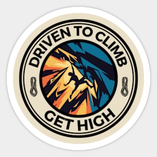 Driven to Climb Rock Climbing Get High Sticker